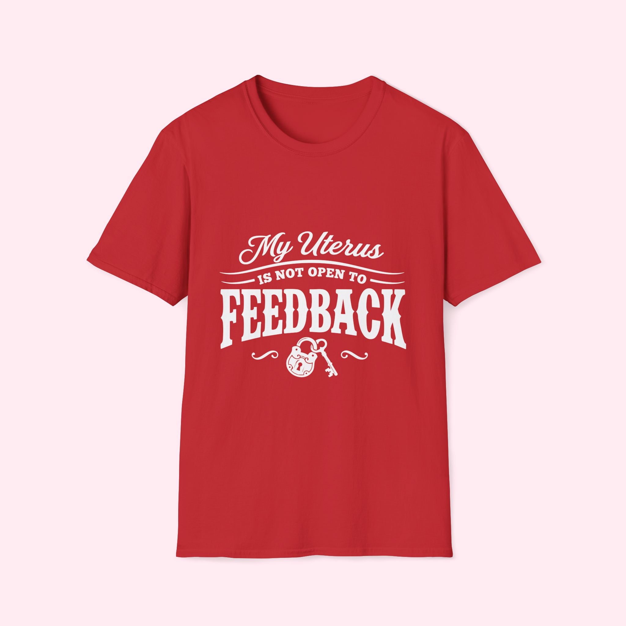 My Uterus Is Not Open to Feedback