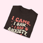 I Came, I Saw, I Had Anxiety So I Left
