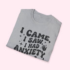 I Came, I Saw, I Had Anxiety So I Left