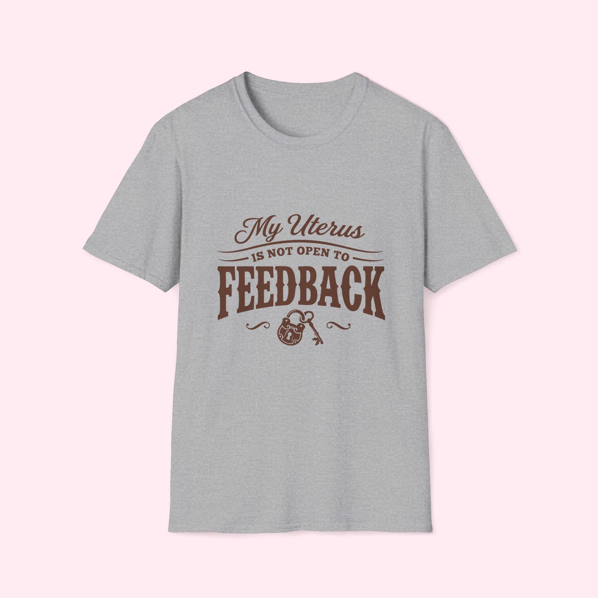 My Uterus Is Not Open to Feedback