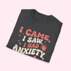 I Came, I Saw, I Had Anxiety So I Left