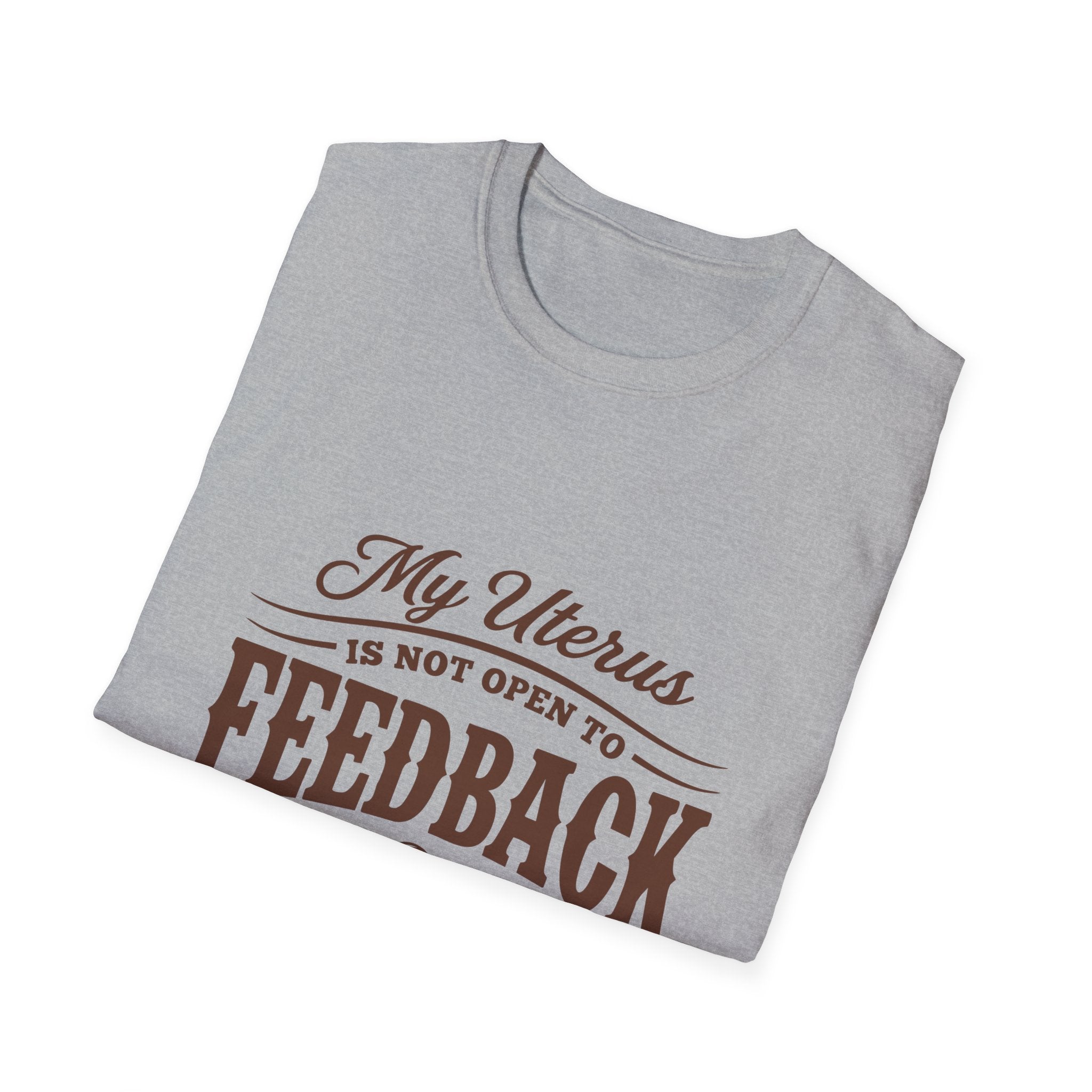 My Uterus Is Not Open to Feedback