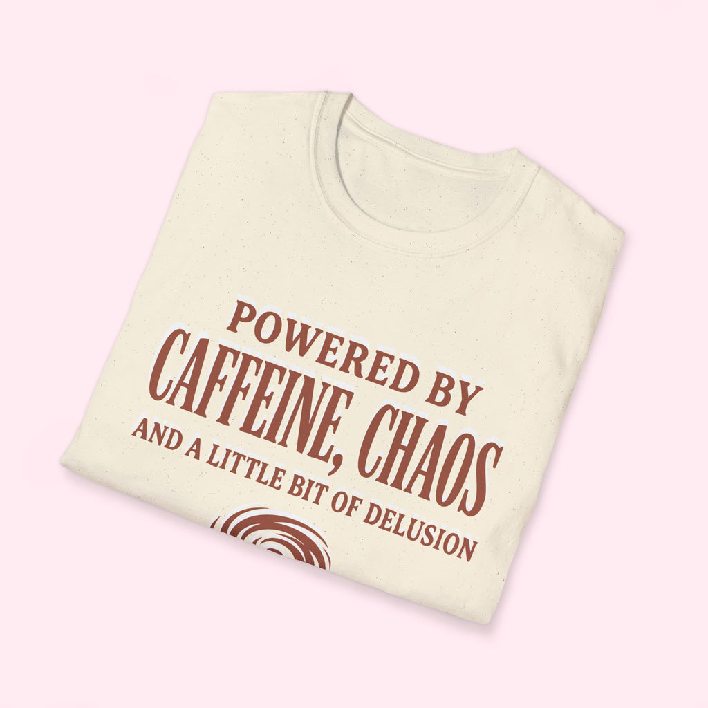 Powered by Caffeine, Chaos & A Little Bit Of Delusion