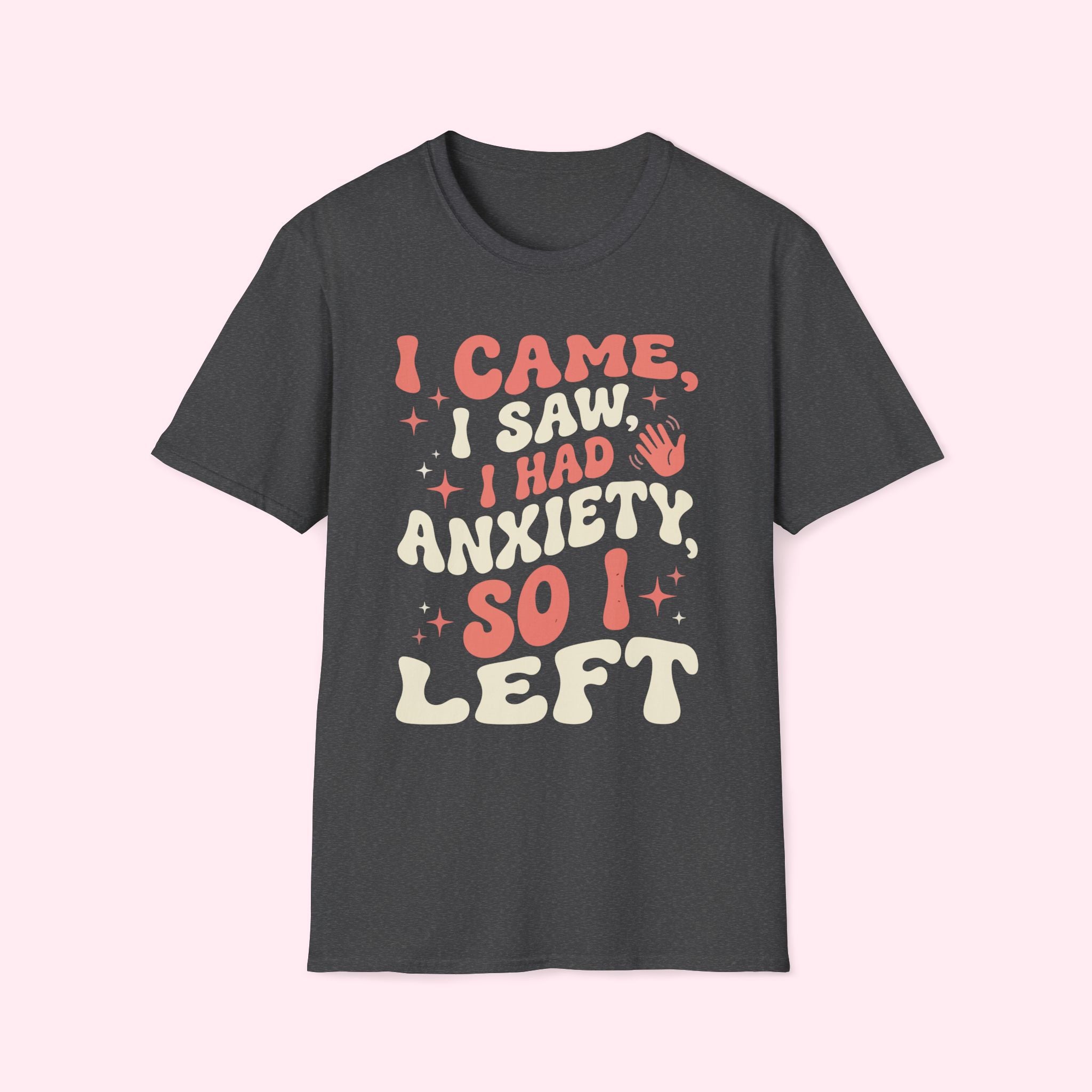 I Came, I Saw, I Had Anxiety So I Left