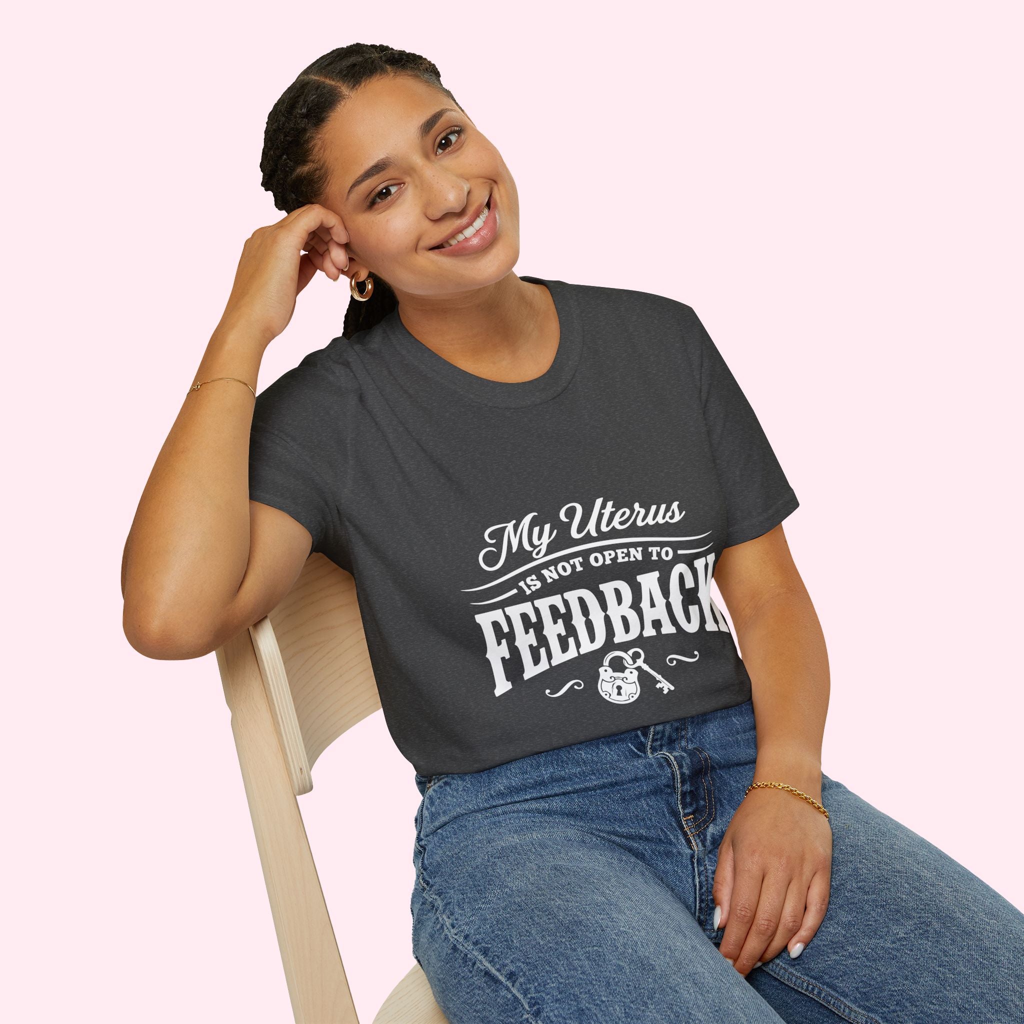 My Uterus Is Not Open to Feedback