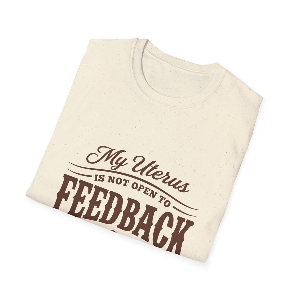 My Uterus Is Not Open to Feedback