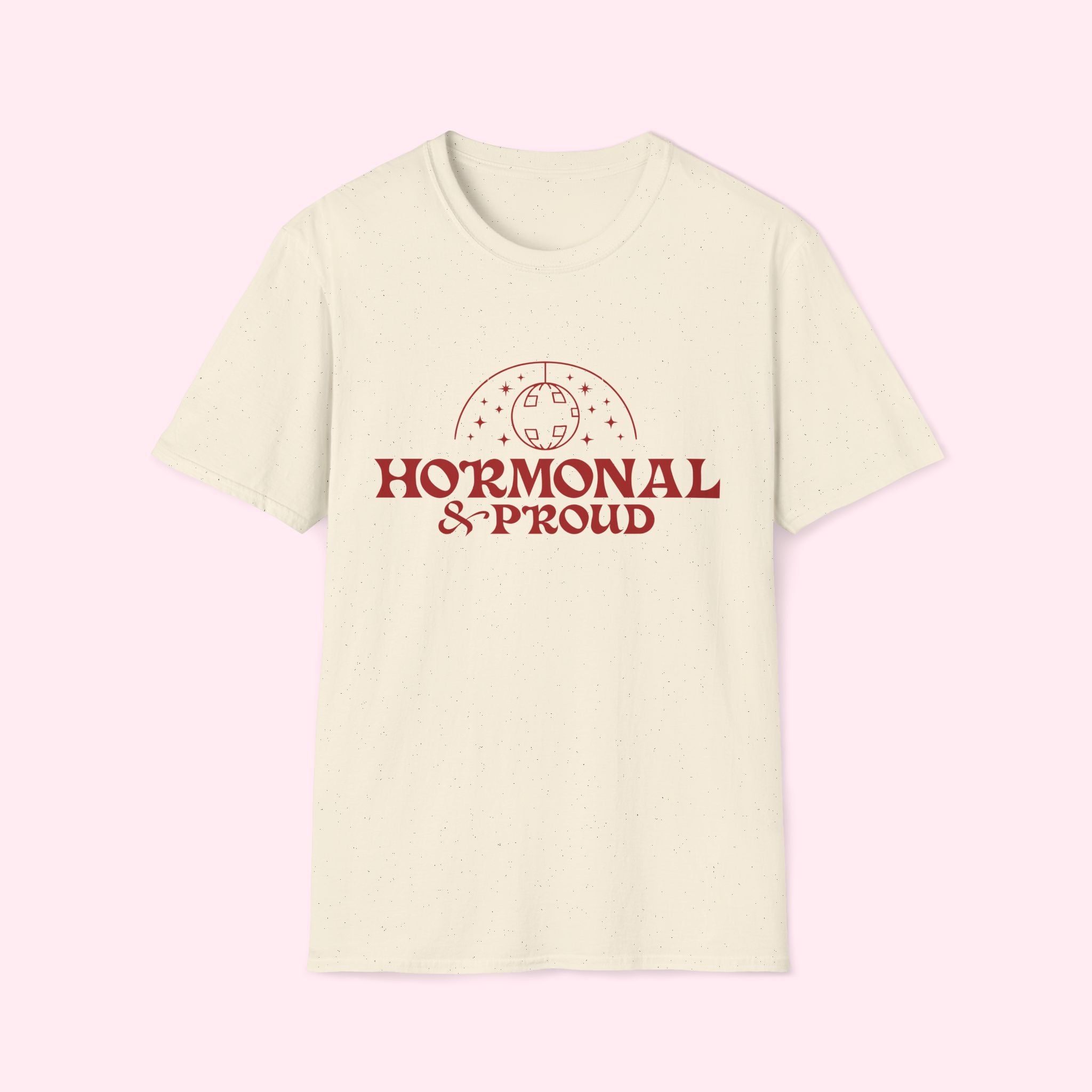 Hormonal & Proud
