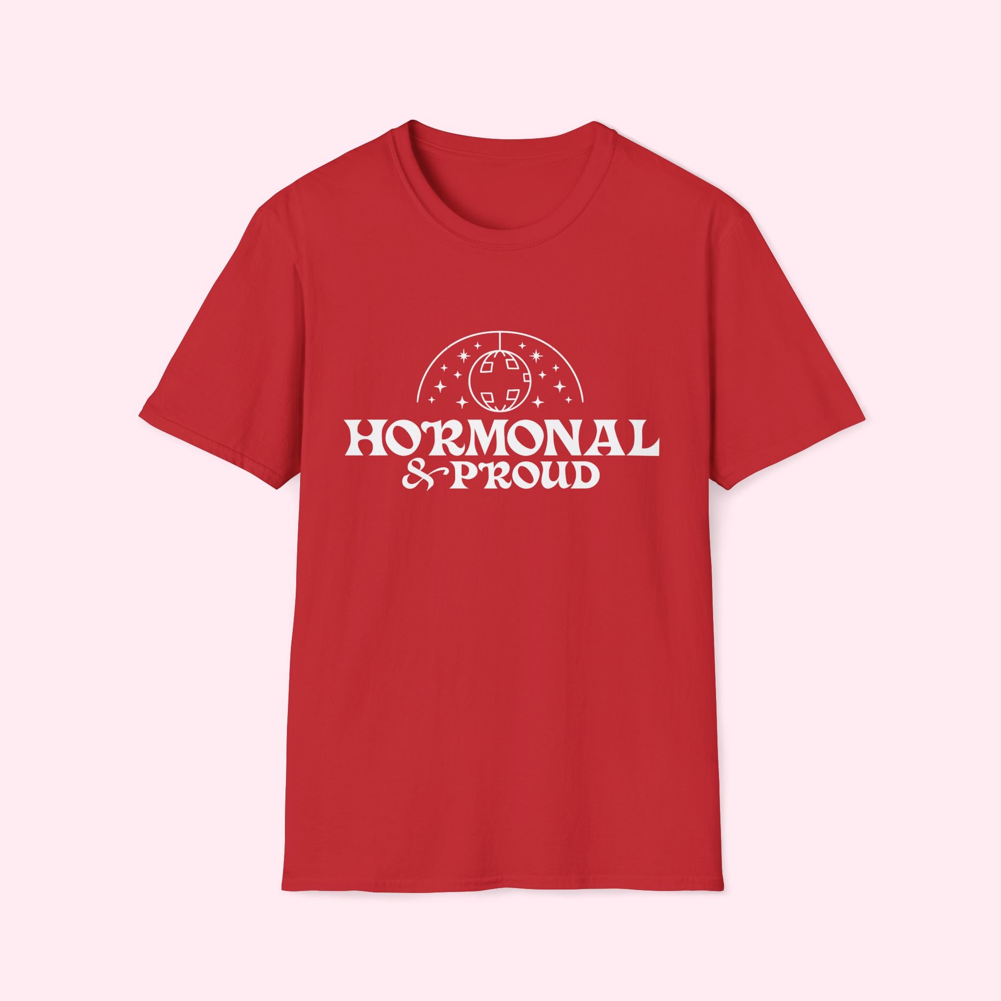 Hormonal & Proud