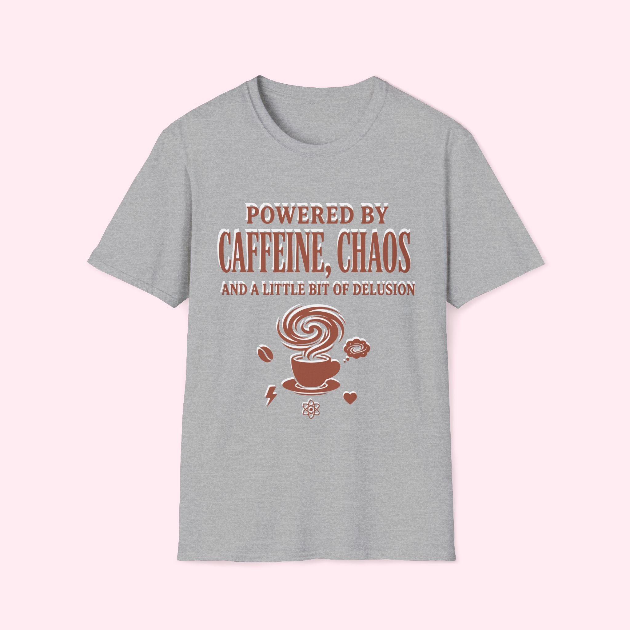 Powered by Caffeine, Chaos & A Little Bit Of Delusion