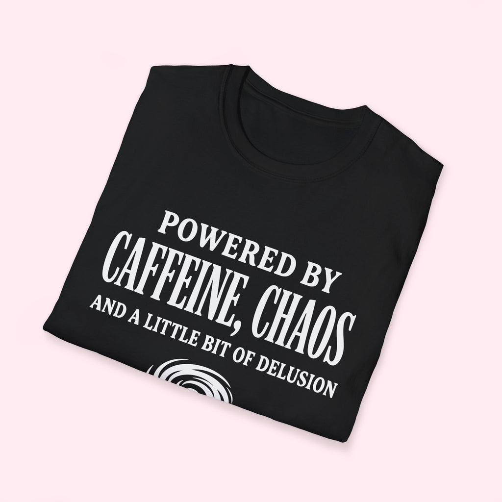Powered by Caffeine, Chaos & A Little Bit Of Delusion