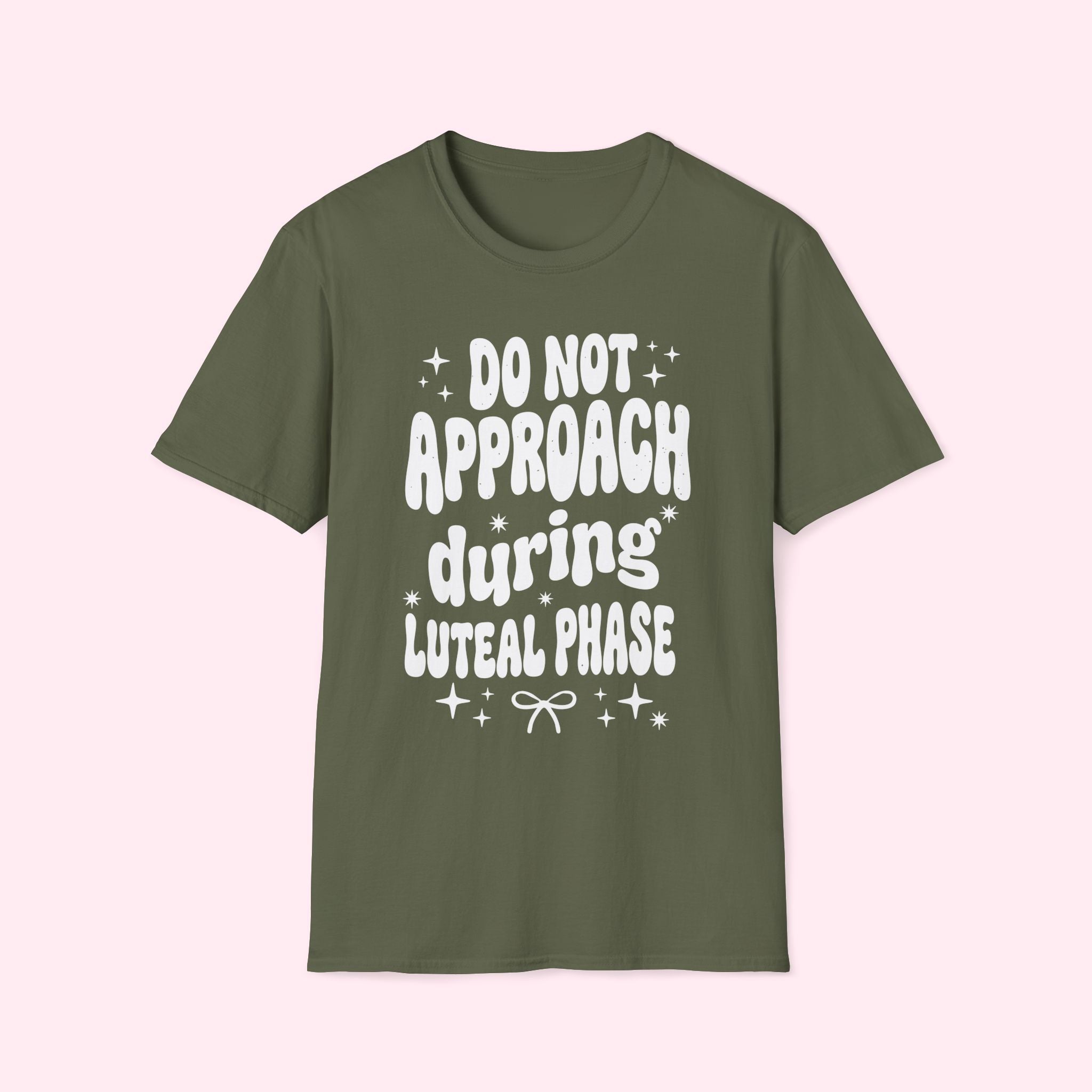 Do Not Approach During Luteal Phase
