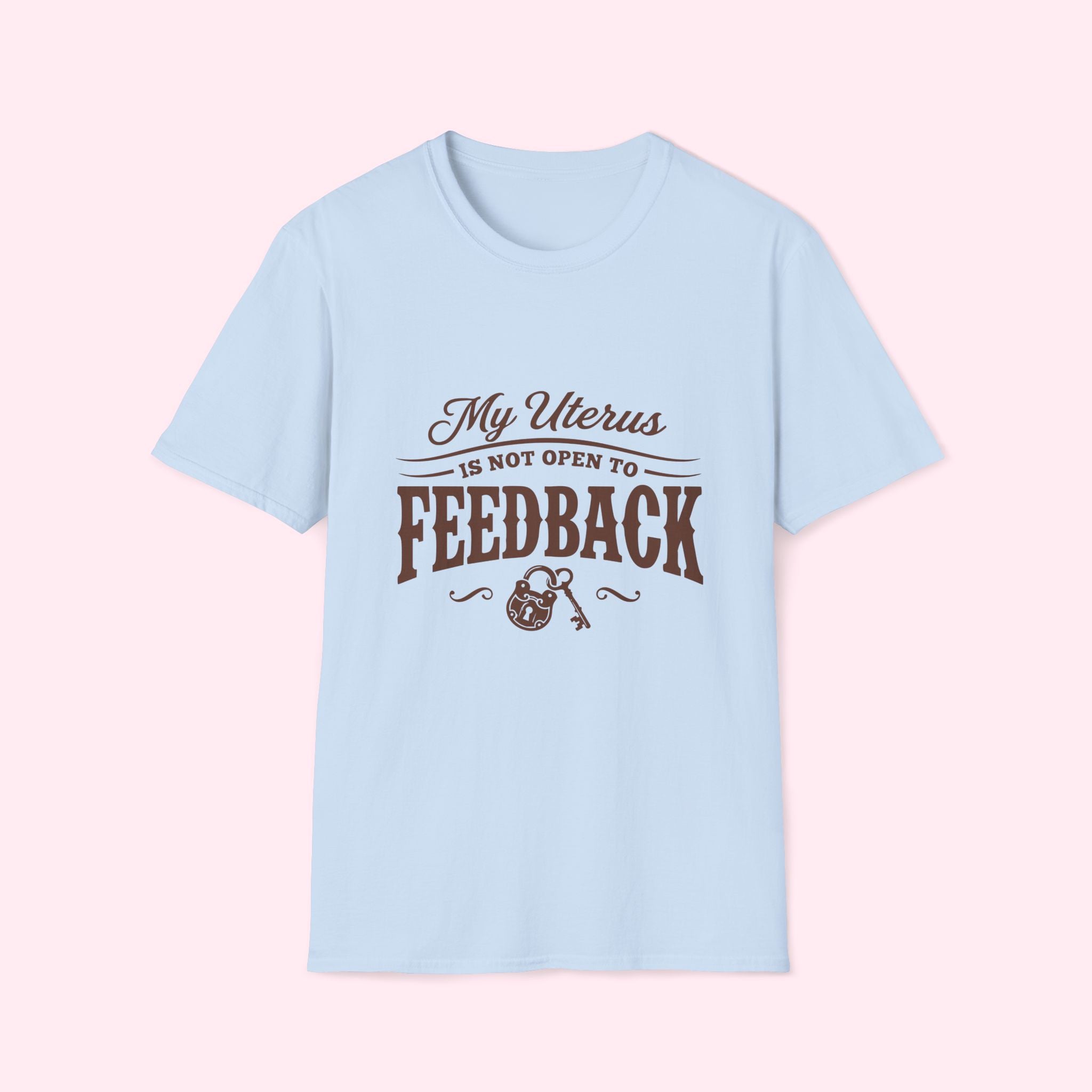 My Uterus Is Not Open to Feedback