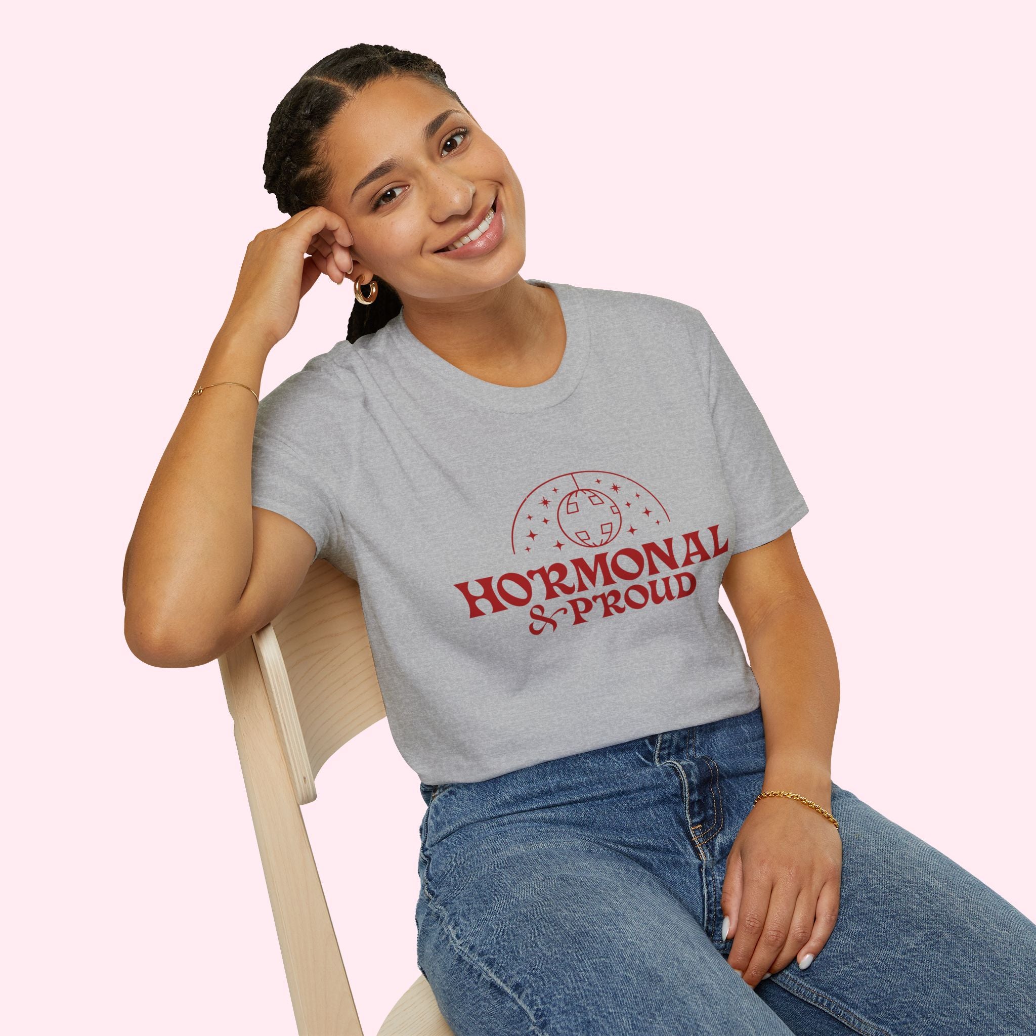 Hormonal & Proud