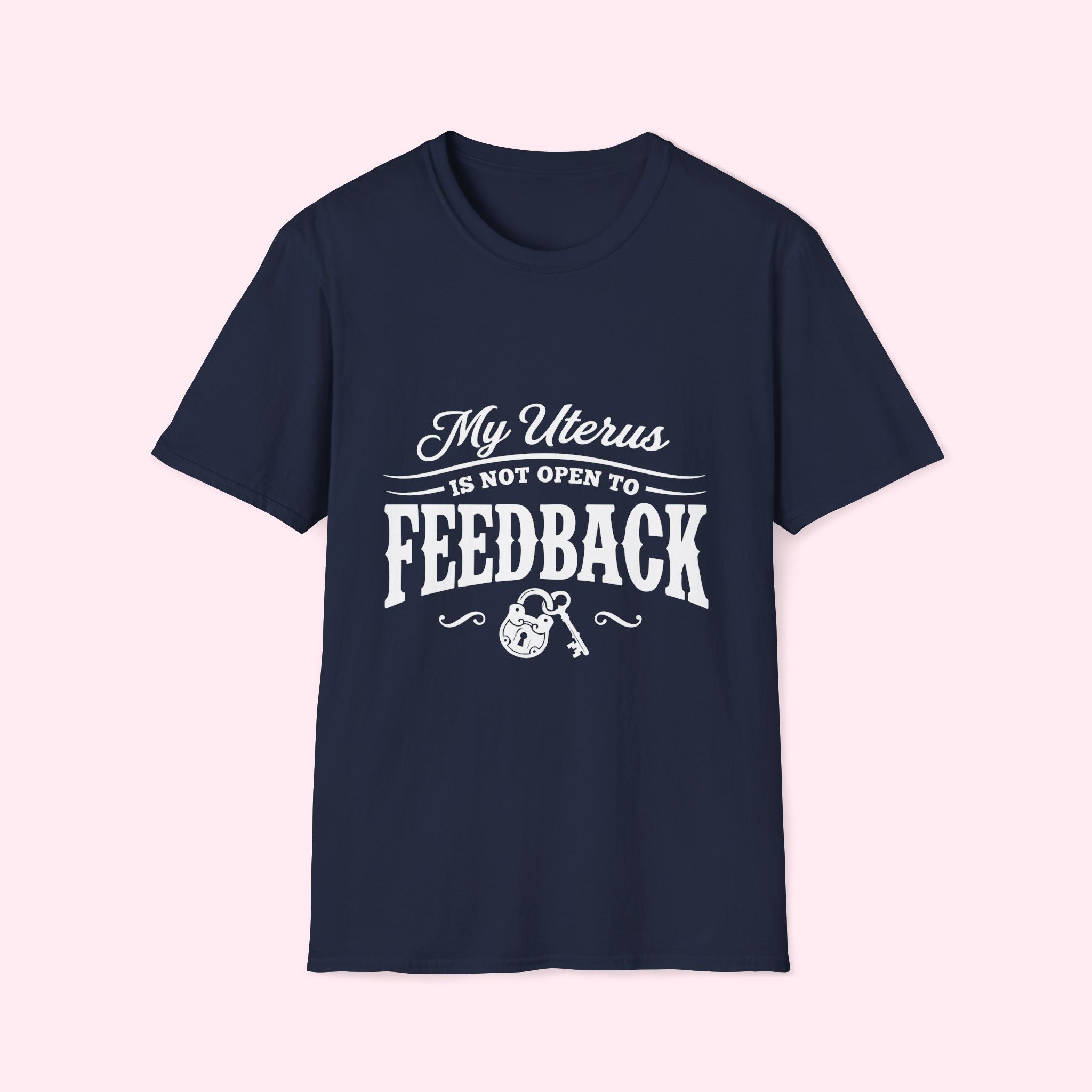My Uterus Is Not Open to Feedback