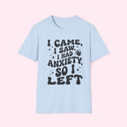 I Came, I Saw, I Had Anxiety So I Left