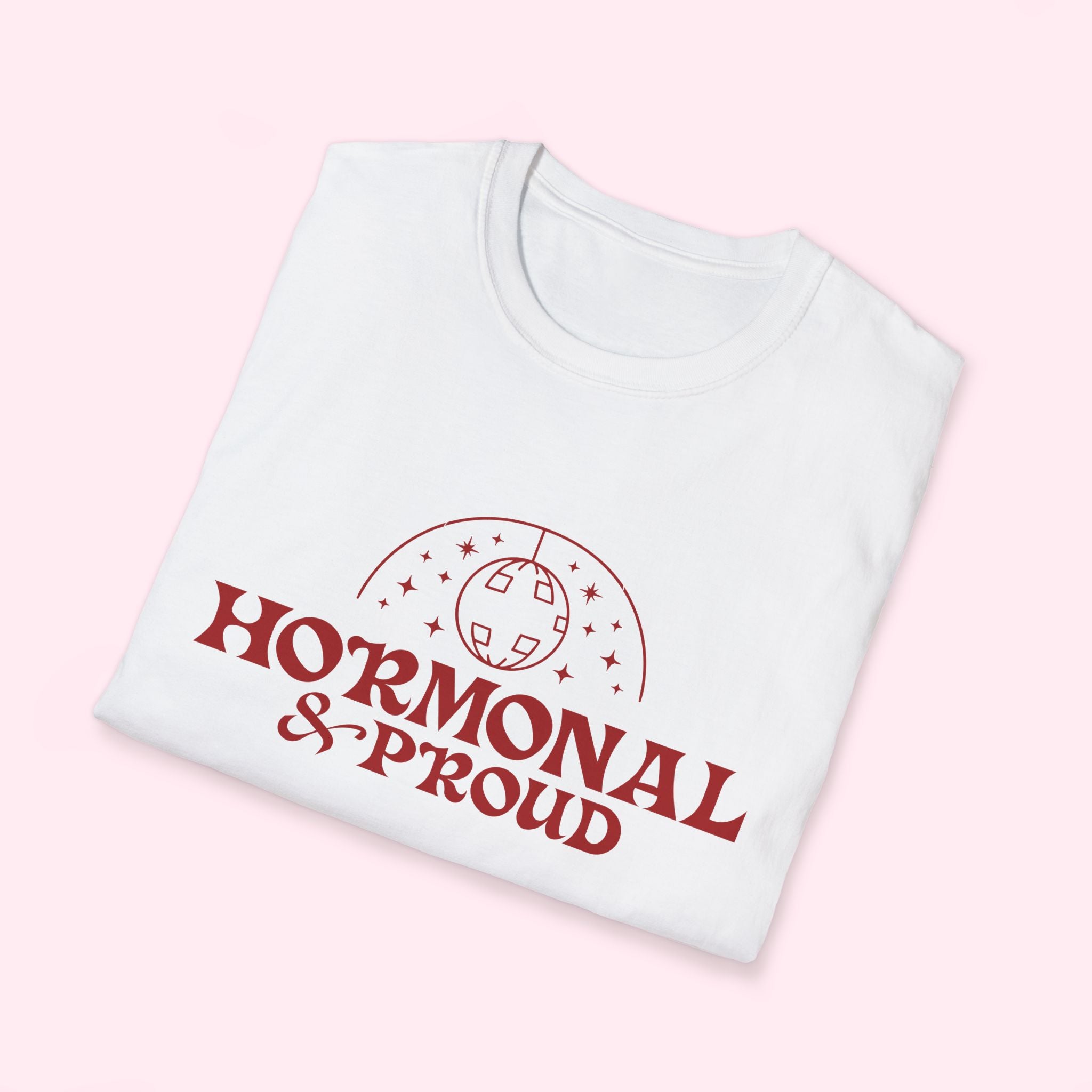 Hormonal & Proud