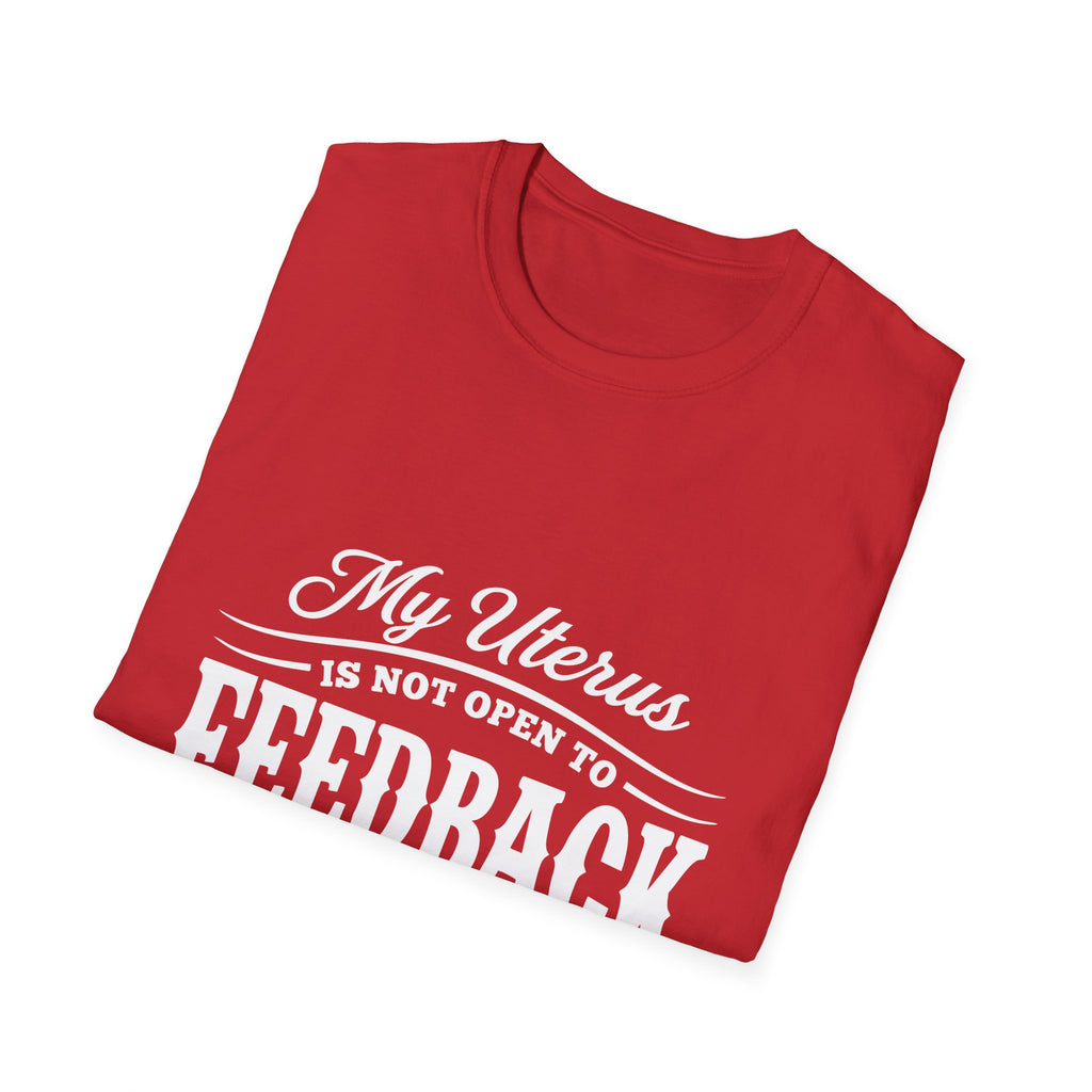 My Uterus Is Not Open to Feedback