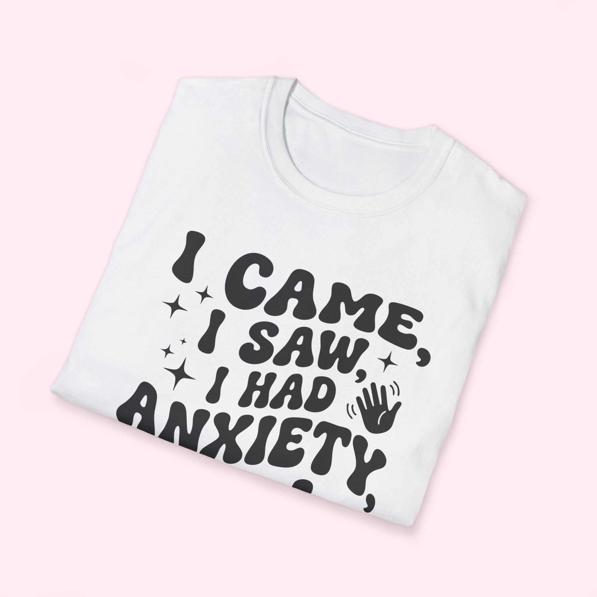 I Came, I Saw, I Had Anxiety So I Left